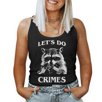 Raccoon Lets Do Crimes Trashed Racoon Panda Lovers Women Tank Top | Mazezy