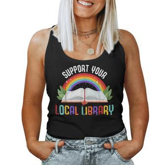Rainbow Support Your Local Library Book Readers Lovers Women Tank Top | Mazezy