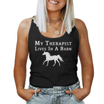 My Therapist Live In A Barn Horse Women Tank Top | Mazezy