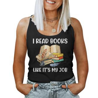 I Read Books Like Its My Job School Librarian Book Lover Women Tank Top | Mazezy