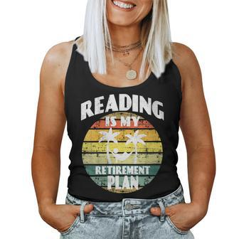 Reading Is My Retirement Plan Book Pensioner Fiction Women Tank Top | Mazezy