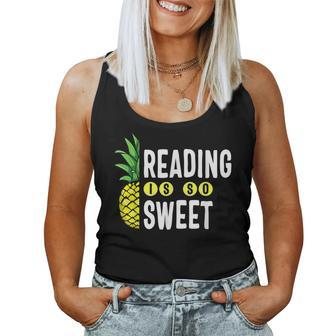 Reading Is Sweet Book Lover Pineapple Reader Teacher Read Women Tank Top - Seseable