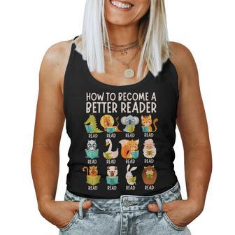 Reading Teacher How To Become A Better Reader Book Lover Fun For Teacher Women Tank Top | Mazezy