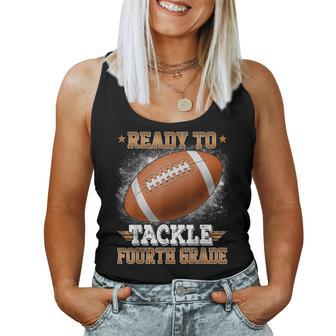 Ready To Tackle 4Th Grade Football Rugby First Day Of School Women Tank Top | Mazezy