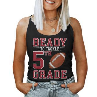Ready To Tackle 5Th Grade Back To School First Day Of School Women Tank Top - Seseable