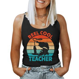 Reel Cool Teacher Fisher Fisherman Fathers Day Women Tank Top | Mazezy
