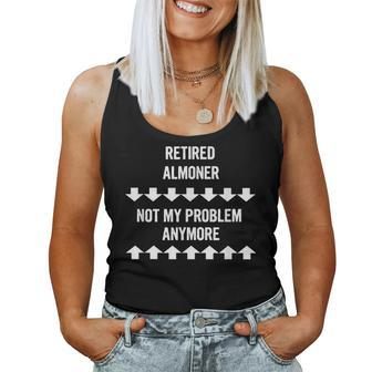 Retired Almoner Not My Problem Anymore Women Tank Top | Mazezy