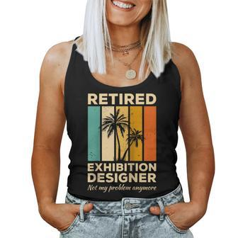 Retired Exhibition er Not My Problem Anymore Women Tank Top | Mazezy