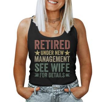 Retired Under New Management See Wife For Details Retirement Women Tank Top | Mazezy
