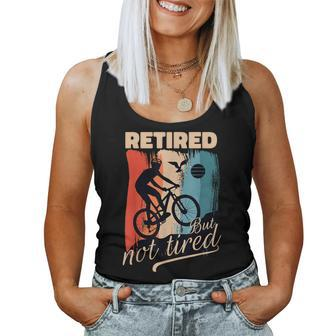 Retired But Not Tired Retirement Cycling Retiree Bike Lover Women Tank Top | Mazezy UK