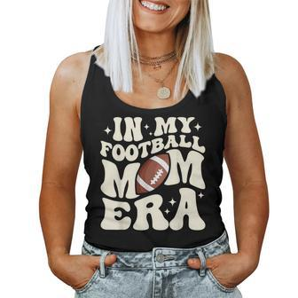 Retro In My Football Mom Era Football Mama Girls Women Tank Top - Thegiftio UK