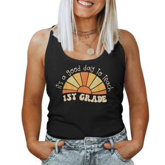 Retro Its Good Day To Teach 1St Grade Teacher Back To School Women Tank Top Weekend Graphic - Seseable
