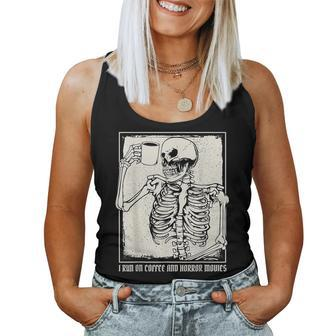Run On Coffee And Horror Movies I Coffee Drinking Skeleton Drinking s Women Tank Top | Mazezy