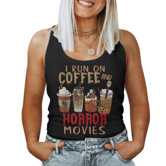 I Run On Coffee And Horror Movies Scary Blood Halloween For Coffee Lovers Women Tank Top | Mazezy
