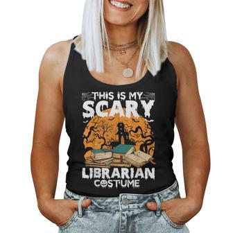 My Scary Librarian Costume Bookworm Book Halloween Women Tank Top - Thegiftio UK