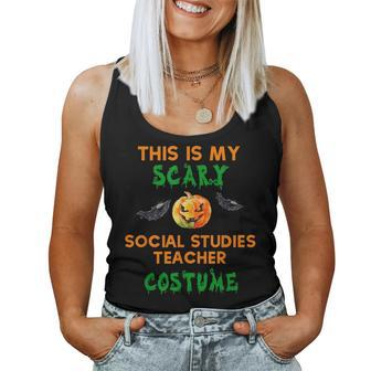 My Scary Social Studies Teacher Costume Halloween For Teacher Women Tank Top | Mazezy