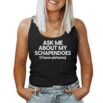 Schapendoes Mom Dad Dog Ask Me About My Schapendoes Women Tank Top | Mazezy