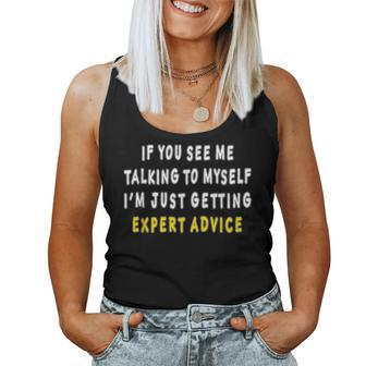 If You See Me Talking To Myself Sarcastic Quote Women Tank Top | Mazezy