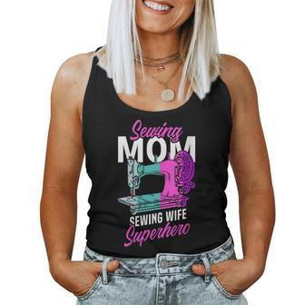 Sewing Mom Wife Superhero Seamstress Sewing Machine Women Tank Top | Mazezy