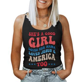 Shes A Good Girl Loves Her Mama Jesus And America Too Women Tank Top Basic Casual Daily Weekend Graphic - Seseable