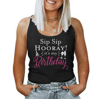 Sip Sip Hooray It's My Birthday Glass Of Wine Party Women Tank Top - Seseable