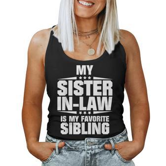 My Sister-In-Law Is My Favorite Sibling Women Tank Top | Mazezy