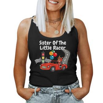 Sister Of The Little Racer Birthday Boy Girl Race Car Driver For Sister Women Tank Top | Mazezy