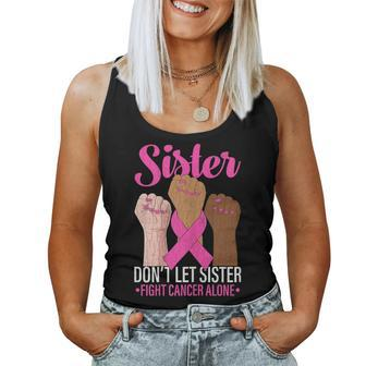 Sisters Fight Cancer Alone Breast Cancer Awareness Graphic Women Tank Top - Thegiftio UK