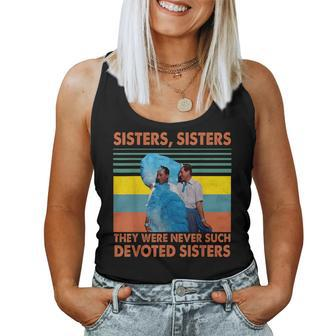 Sisters They Were Never Such Devoted Sisters Vintage Quote Women Tank Top | Mazezy AU