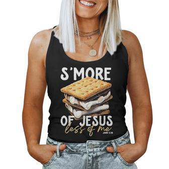 Smore Of Jesus Less Of Me Women Tank Top - Monsterry