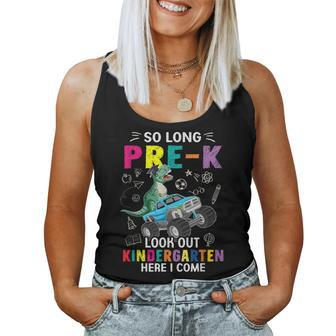 So Long Pre-K Its Been Fun Look Out Kindergarten Here I Come Women Tank Top | Mazezy AU