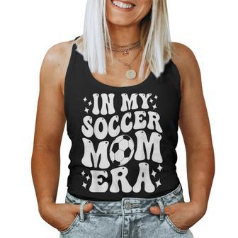 In My Soccer Mom Era Game Day Soccer Women Tank Top - Monsterry