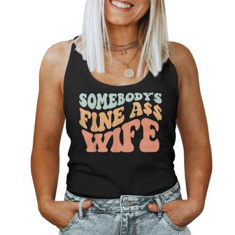 Somebodys Fine Ass Wife Retro Wavy Groovy Vintage Women Tank Top Weekend Graphic - Seseable
