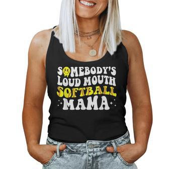 Somebodys Loud Mouth Softball Mama Mom Life For Mom Women Tank Top | Mazezy CA