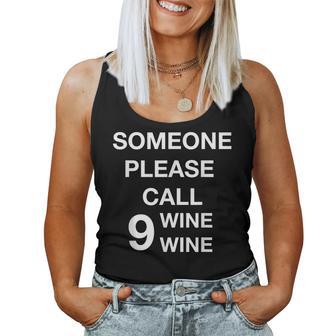 Someone Please Call Nine Wine Wine Wine Lover Women Tank Top | Seseable UK