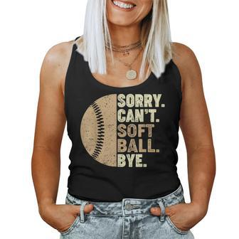 Sorry Cant Softball Bye Girls Ns Kids Softball Mom For Mom Women Tank Top | Mazezy CA