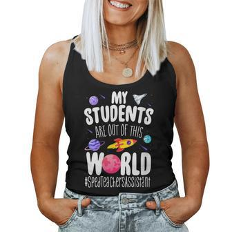 Sped Teacher Assistant My Students Are Out This World Space Women Tank Top | Mazezy