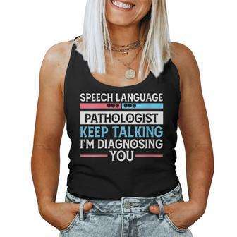Speech Language Pathologist Keep Talking - Slp Women Tank Top | Mazezy