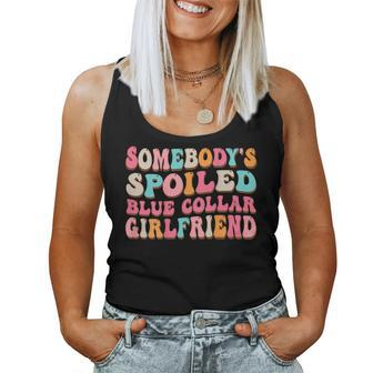 Spoiled Blue Collar Girlfriend Funny Blue Collar Wife Humor Women Tank Top Weekend Graphic - Monsterry UK