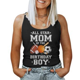 All Star Mom Of The Birthday Boy Sports Mommy Mama Mother Women Tank Top - Monsterry AU
