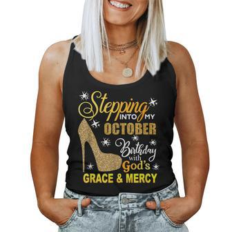 Stepping Into My October Birthday With Gods Grace Mercy Women Tank Top | Mazezy CA