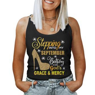 Stepping Into My September Birthday With Gods Grace Mercy Women Tank Top | Mazezy CA