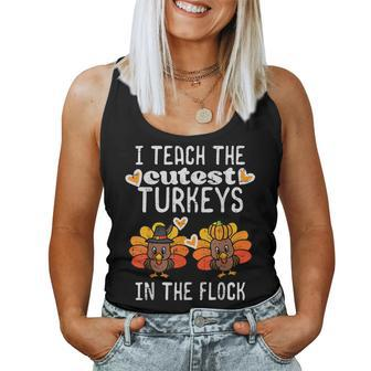 Teach Cutest Turkeys Flock Thanksgiving Teacher Fall Women Women Tank Top - Thegiftio UK