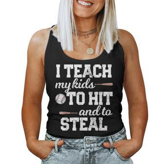 I Teach My Kids To Hit And Steal Baseball Mom Dad For Mom Women Tank Top | Mazezy UK