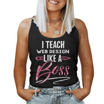 I Teach Web Like A Boss Teacher For Women Women Tank Top | Mazezy