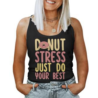 Teacher Test Day Donut Stress Just Do Your Best Women Tank Top | Mazezy