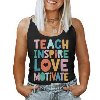 Teachers Teach Love Inspire Motivate Teacher Life Teacher Women Tank Top | Mazezy