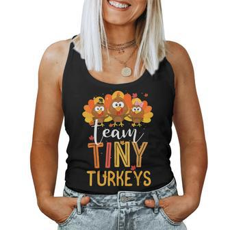 Team Tiny Turkeys Nurse Turkey Thanksgiving Fall Nicu Nurse Women Tank Top - Seseable