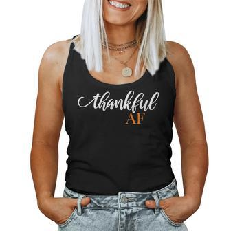 Thankful Af Humorous Thanksgiving Joke Women Tank Top | Mazezy CA