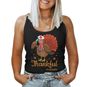 Thankful Nurse Life Turkey Cute Thanksgiving Nursing Rn Women Tank Top | Mazezy